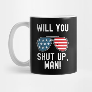 Will You Shut Up, Man! Mug